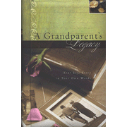 113312: A Grandparent's Legacy: Your Life Story in Your Own Words
