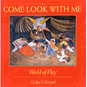 60313: Come Look with Me: World of Play